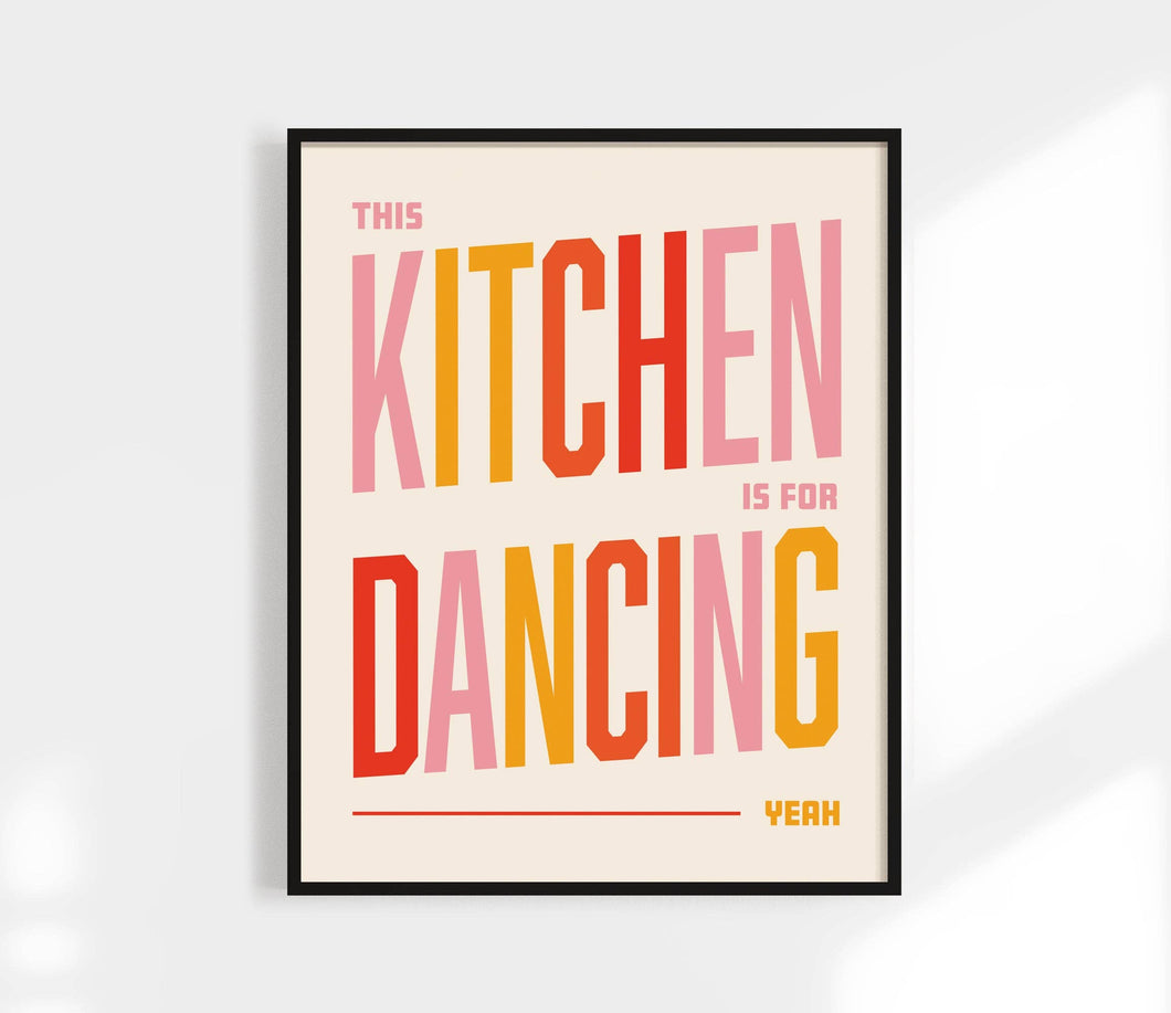 This Kitchen Is For Dancing Print